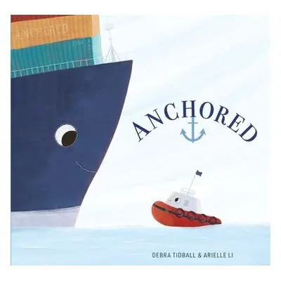 Anchored - Tidball, Debra