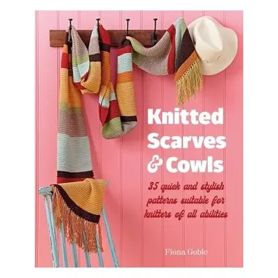 Knitted Scarves and Cowls - Goble, Fiona