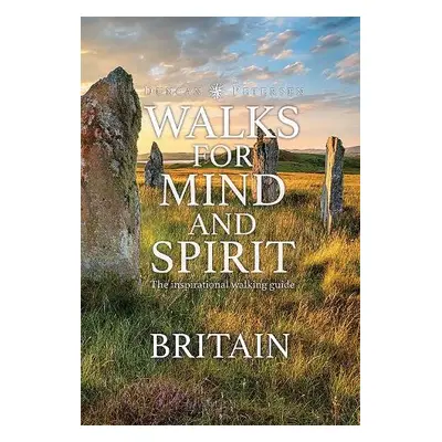 Walks for Mind and Spirit - Britain