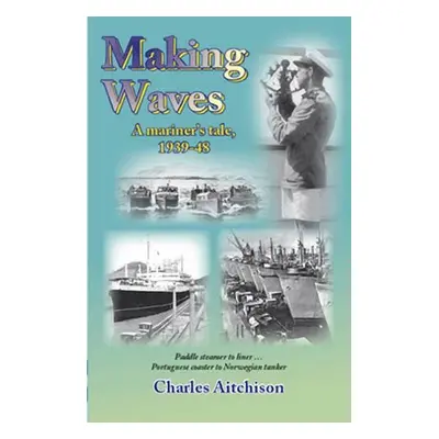 Making Waves - Aitchison, Charles