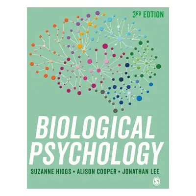 Biological Psychology - Higgs, Suzanne a Cooper, Alison a Lee, Jonathan