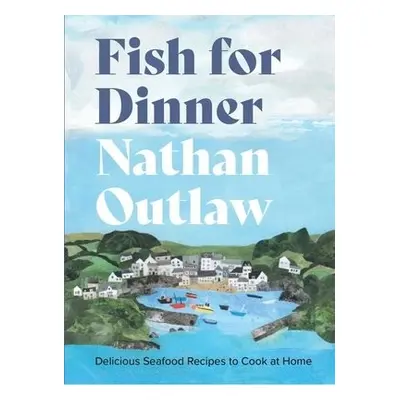 Fish for Dinner - Outlaw, Nathan