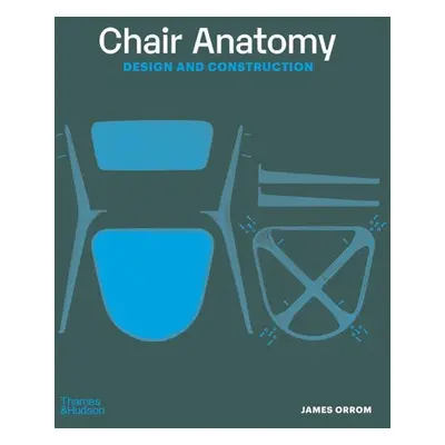 Chair Anatomy - Orrom, James