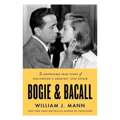 Bogie a Bacall - Mann, William J.