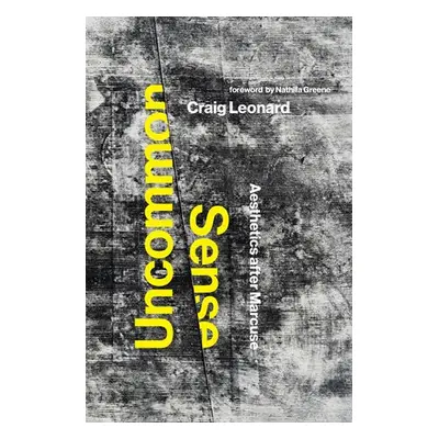 Uncommon Sense - Leonard, Craig a Greene, Nathifa