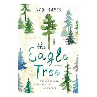 Eagle Tree - Hayes, Ned