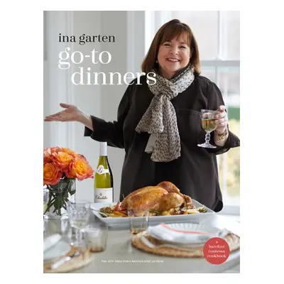 Go-To Dinners - Garten, Ina