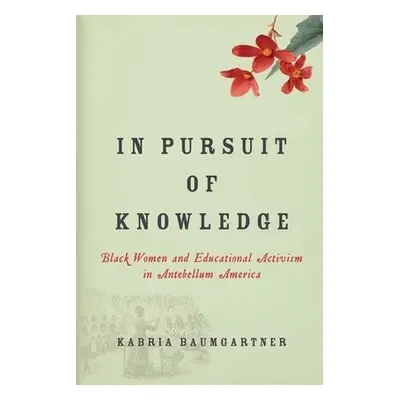 In Pursuit of Knowledge - Baumgartner, Kabria