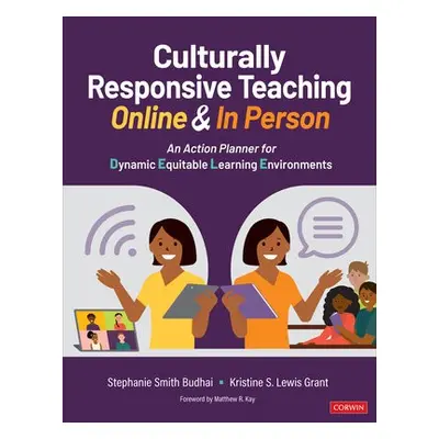 Culturally Responsive Teaching Online and In Person - Budhai, Stephanie Smith a Grant, Kristine 