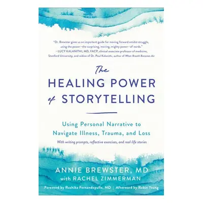 Healing Power of Storytelling - Brewster, Annie a Zimmerman, Rachel