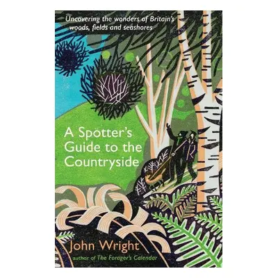 Spotter’s Guide to the Countryside - Wright, John