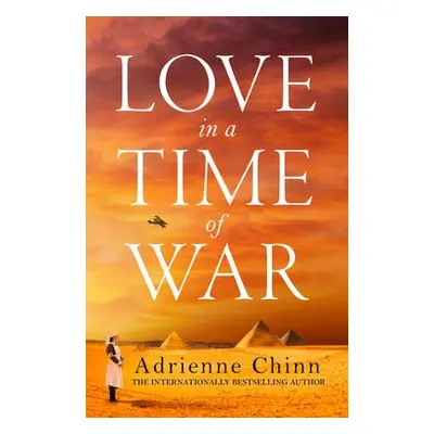 Love in a Time of War - Chinn, Adrienne