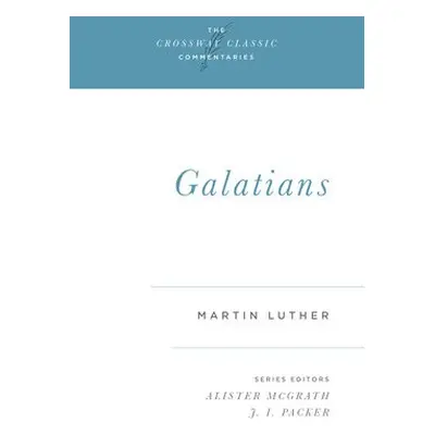 Galatians - Luther, Martin