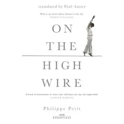 On the High Wire - Petit, Philippe