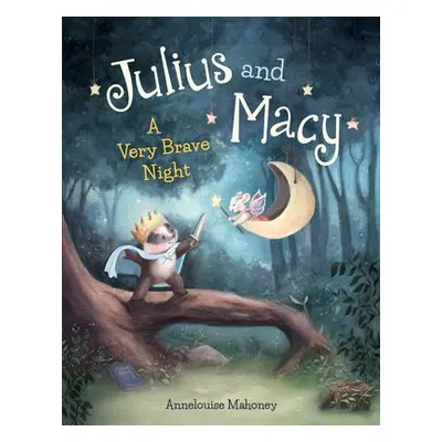 Julius and Macy - Mahoney, Annelouise