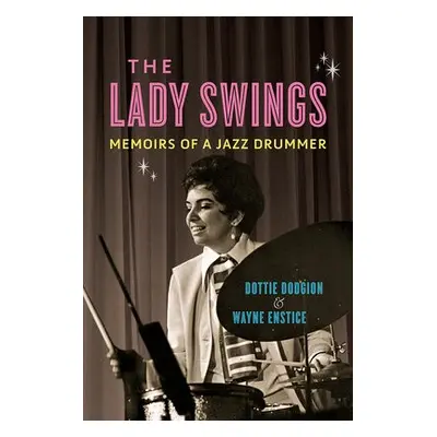 Lady Swings - Dodgion, Dottie a Enstice, Wayne