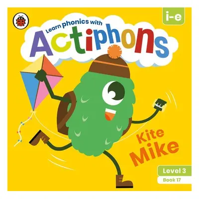 Actiphons Level 3 Book 17 Kite Mike - Ladybird