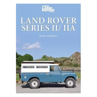 LAND ROVER SERIES II/IIA - Carroll, John