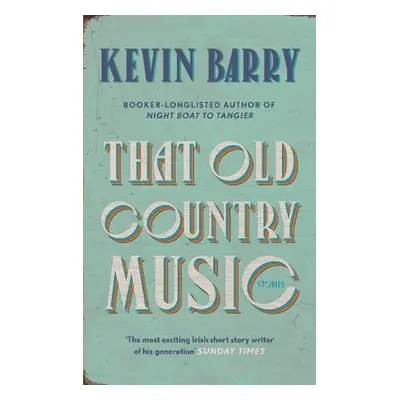 That Old Country Music - Barry, Kevin