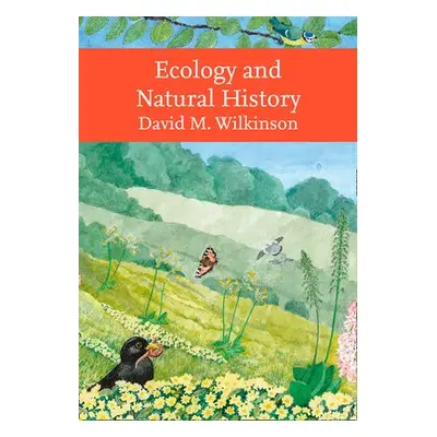 Ecology and Natural History - Wilkinson, David