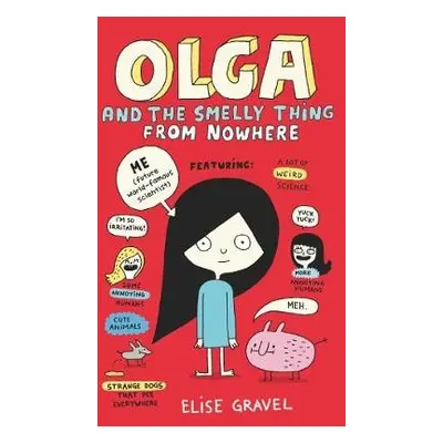 Olga and the Smelly Thing from Nowhere - Gravel, Elise