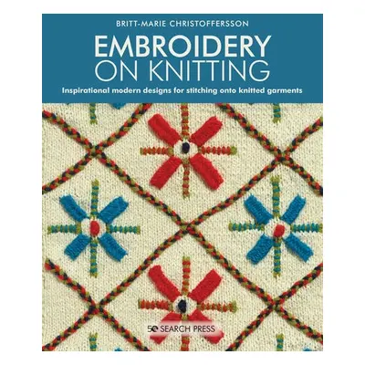 Embroidery on Knitting - Christoffersson, Britt-Marie