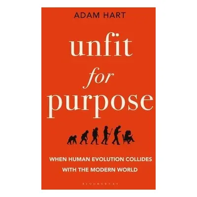 Unfit for Purpose - Hart, Adam