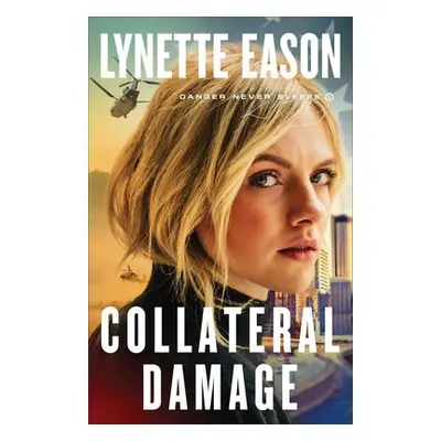 Collateral Damage - Eason, Lynette