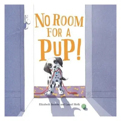 No Room for a Pup! - Suneby, Elizabeth