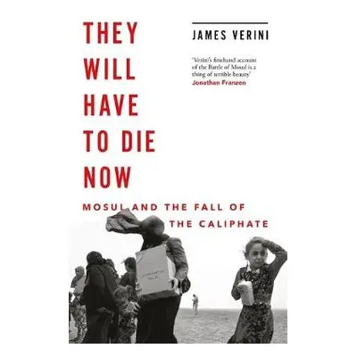 They Will Have to Die Now - Verini, James