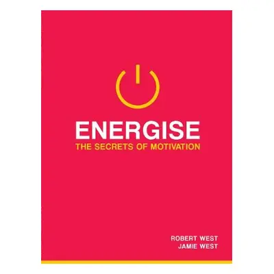 Energise - West, Prof. Robert a West, Jamie