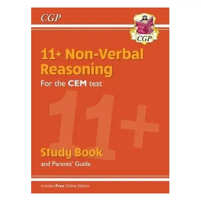 11+ CEM Non-Verbal Reasoning Study Book (with Parents’ Guide a Online Edition) - CGP Books