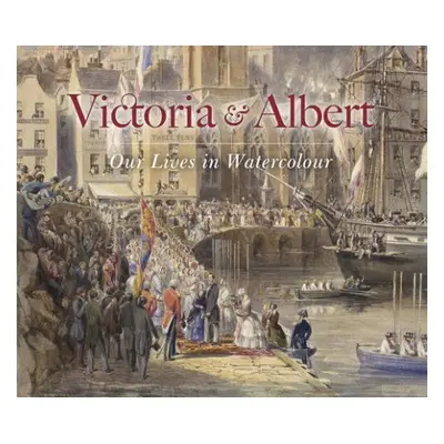 Victoria a Albert: Our Lives in Watercolour - Collier, Carly