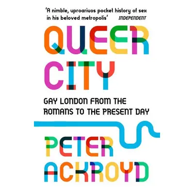 Queer City - Ackroyd, Peter