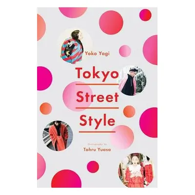 Tokyo Street Style - Yagi, Yoko