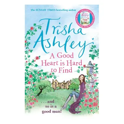 Good Heart is Hard to Find - Ashley, Trisha