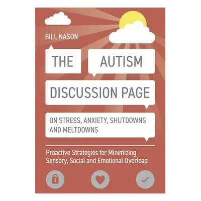 Autism Discussion Page on Stress, Anxiety, Shutdowns and Meltdowns - Nason, Bill