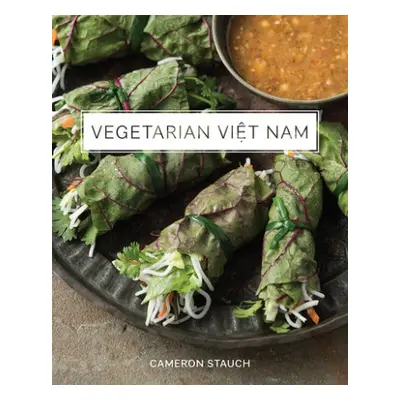 Vegetarian Viet Nam - Stauch, Cameron