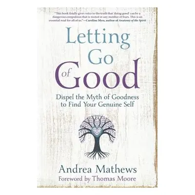 Letting Go of Good - Mathews, Andrea