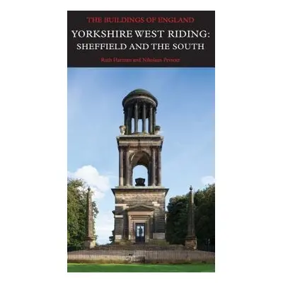 Yorkshire West Riding: Sheffield and the South - Harman, Ruth a Pevsner, Nikolaus