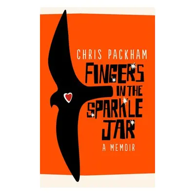 Fingers in the Sparkle Jar - Packham, Chris