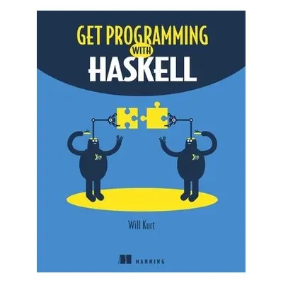 Get Programming with Haskell - Kurt, Will