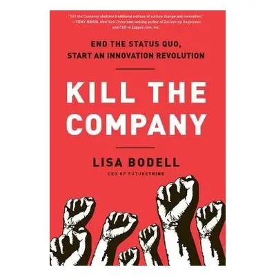 Kill the Company - Bodell, Lisa