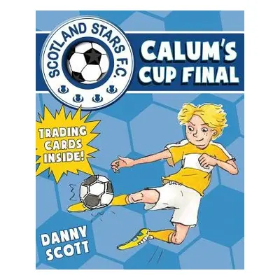 Calum's Cup Final - Scott, Danny