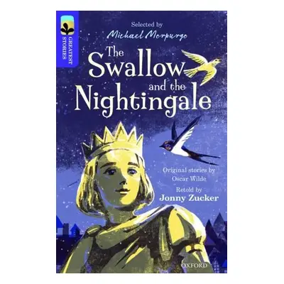 Oxford Reading Tree TreeTops Greatest Stories: Oxford Level 11: The Swallow and the Nightingale 