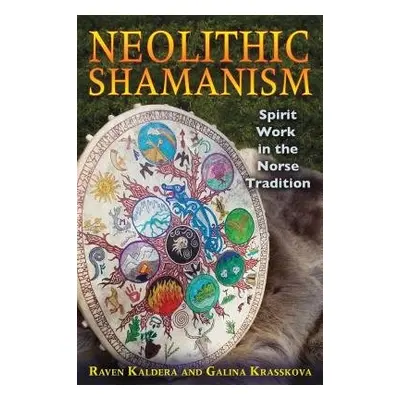 Neolithic Shamanism - Kaldera, Raven a Krasskova, Galina