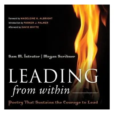 Leading from Within - Intrator, Sam M. (Smith College) a Scribner, Megan (Takoma Park, MD)