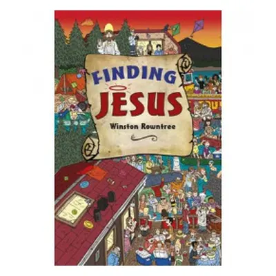 Finding Jesus - Rowntree, Winston