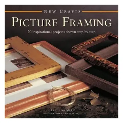 New Crafts: Picture Framing - Kanduth Rian