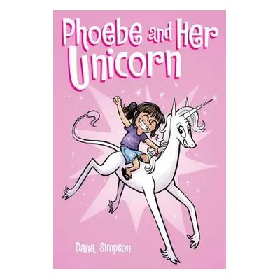 Phoebe and Her Unicorn - Simpson, Dana